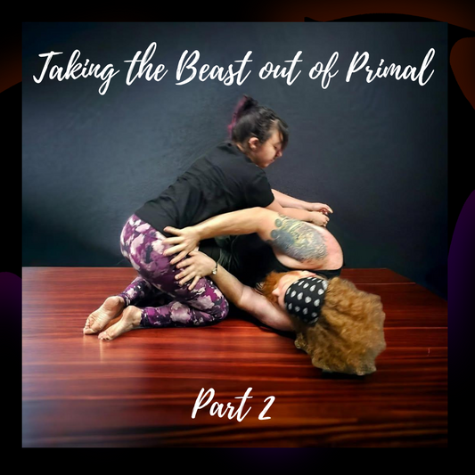 Taking the Beast Out of Primal Part 2 with Jem and Bella